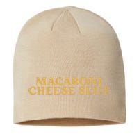 Macaroni Cheese Slut Funny Mac And Cheese Lover Design Sustainable Beanie
