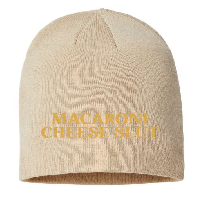 Macaroni Cheese Slut Funny Mac And Cheese Lover Design Sustainable Beanie