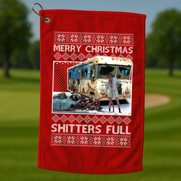 Funny Merry Christmas Shitters Full Ugly Christmas Sweater Golf Towel
