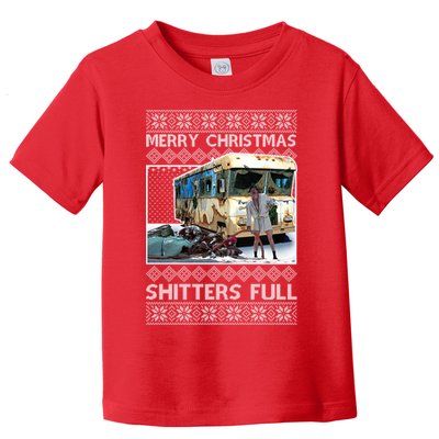 Funny Merry Christmas Shitters Full Ugly Christmas Sweater Toddler T-Shirt