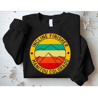 Manitou Colorado The Incline Hike Incline Finisher Souvenir Sweatshirt
