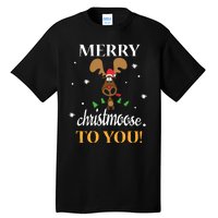 Merry Christmoose To You Moose Lovers Christmas Gift Tall T-Shirt