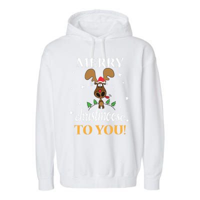 Merry Christmoose To You Moose Lovers Christmas Gift Garment-Dyed Fleece Hoodie