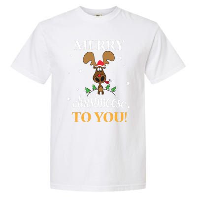 Merry Christmoose To You Moose Lovers Christmas Gift Garment-Dyed Heavyweight T-Shirt