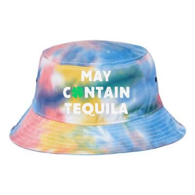 May Contain Tequila Irish Whiskey Lover Drinking Tie Dye Newport Bucket Hat