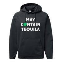 May Contain Tequila Irish Whiskey Lover Drinking Performance Fleece Hoodie