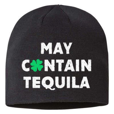 May Contain Tequila Irish Whiskey Lover Drinking Sustainable Beanie