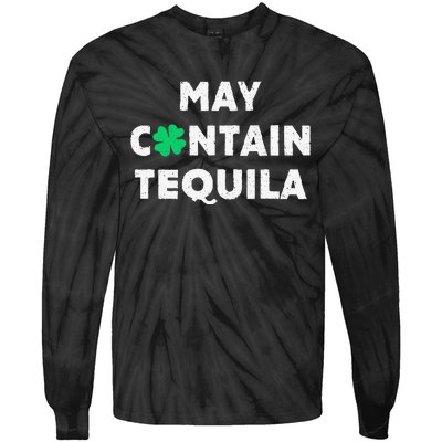 May Contain Tequila Irish Whiskey Lover Drinking Tie-Dye Long Sleeve Shirt