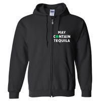 May Contain Tequila Irish Whiskey Lover Drinking Full Zip Hoodie