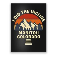 Manitou Colorado The Incline Hike I Did It Poster