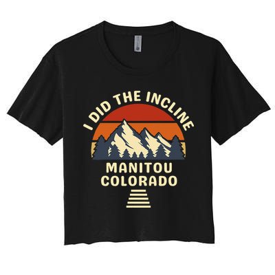 Manitou Colorado The Incline Hike I Did It Crop Top