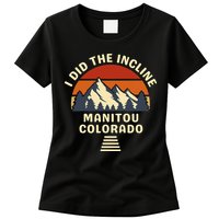 Manitou Colorado The Incline Hike I Did It Womens T-Shirt