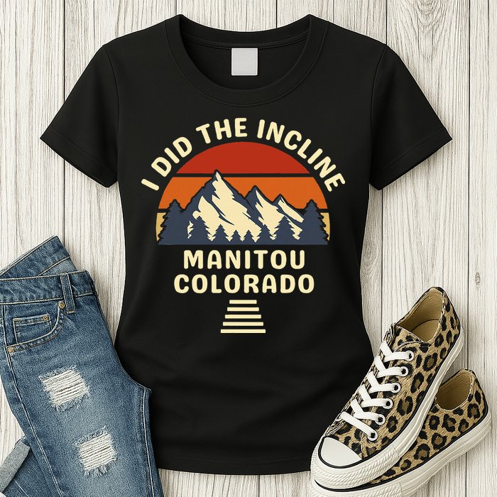Manitou Colorado The Incline Hike I Did It Womens T-Shirt