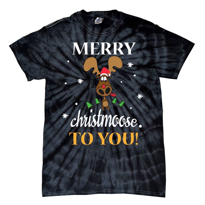 Merry Christmoose To You Moose Lovers Christmas Gift Tie-Dye T-Shirt