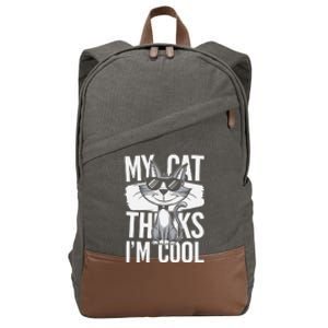 My Cat Thinks IM Cool Funny Pet Design Cotton Canvas Backpack