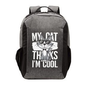 My Cat Thinks IM Cool Funny Pet Design Vector Backpack