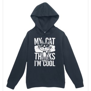 My Cat Thinks IM Cool Funny Pet Design Urban Pullover Hoodie