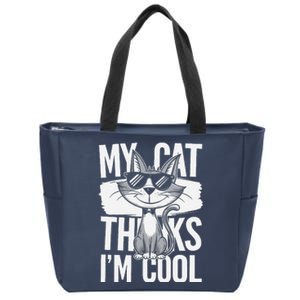 My Cat Thinks IM Cool Funny Pet Design Zip Tote Bag