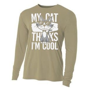 My Cat Thinks IM Cool Funny Pet Design Cooling Performance Long Sleeve Crew