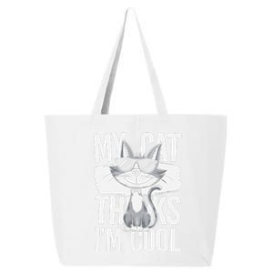 My Cat Thinks IM Cool Funny Pet Design 25L Jumbo Tote