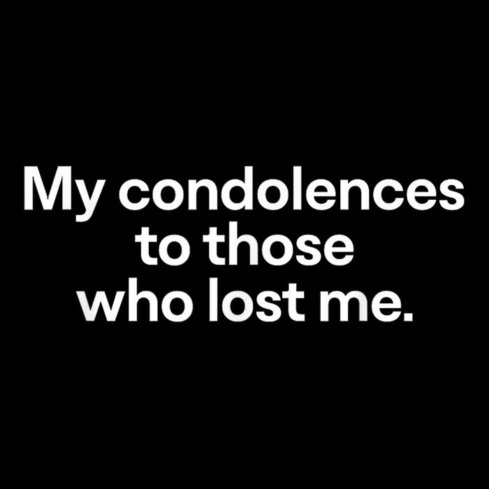 My Condolences To Those Who Lost Me Gift Zip Tote Bag