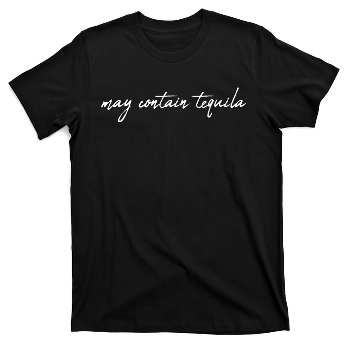 May Contain Tequila T-Shirt