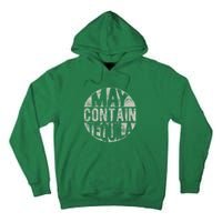 May Contain Tequila Tall Hoodie