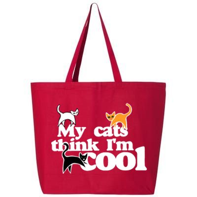 My Cats Think IM Cool Funny Cat Person 25L Jumbo Tote