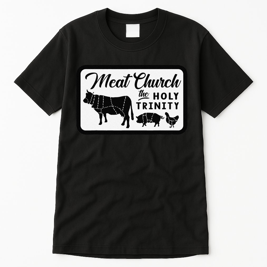 Meat Church The Holy Trinity Barbecue Grilling Tall T-Shirt