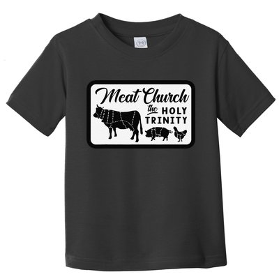 Meat Church The Holy Trinity Barbecue Grilling Toddler T-Shirt