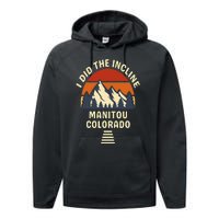 Manitou Colorado The Incline Hike I Did It Retro Sunset Performance Fleece Hoodie