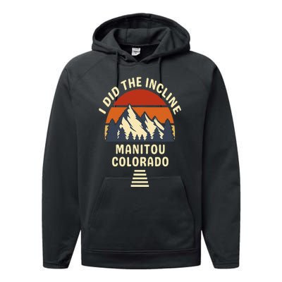 Manitou Colorado The Incline Hike I Did It Retro Sunset Performance Fleece Hoodie