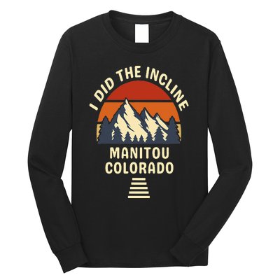 Manitou Colorado The Incline Hike I Did It Retro Sunset Long Sleeve Shirt