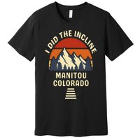 Manitou Colorado The Incline Hike I Did It Retro Sunset Premium T-Shirt