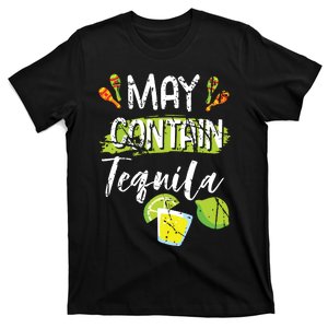 May Contain Tequila Cinco De Mayo Party Drinking T-Shirt