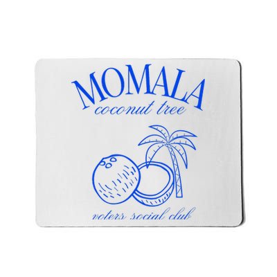 Momala Coconut Tree Voters Social Club Mousepad