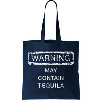 May Contain Tequila Tote Bag