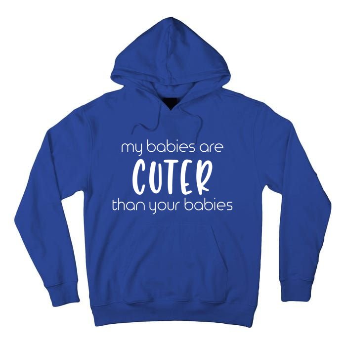 My Cuter Than Yours Funny Newborn Mom Dad Parent Gift Tall Hoodie