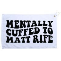 Mentally Cuffed To Matt Rife Two Sided Grommeted Golf Towel