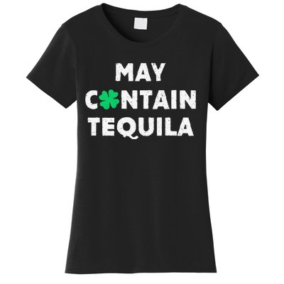 May Contain Tequila Irish Whiskey Lover Drinking Women's T-Shirt