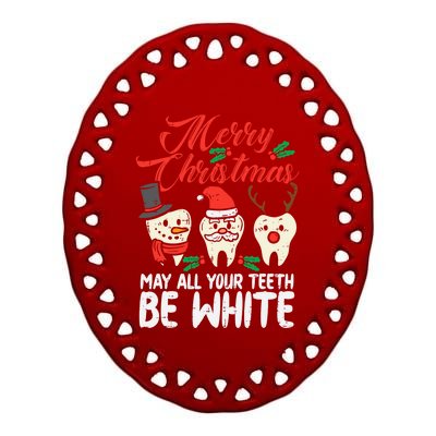 Merry Christmas Teeth Be White Funny Dentist Xmas Dental Gift Ceramic Oval Ornament