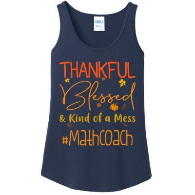 Math Coach Thankful Blessed And Kind Of A Mess Ladies Essential Tank