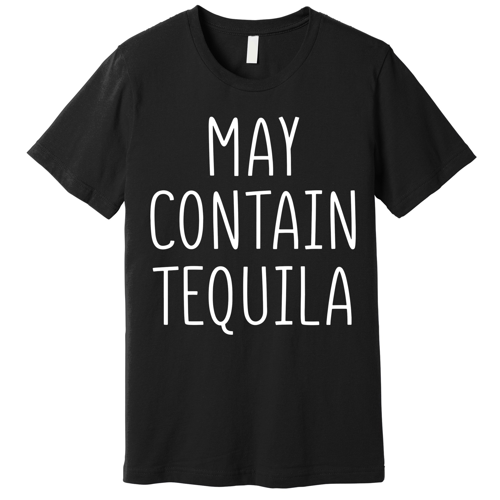 May Contain Tequila Shirt Cinco De Mayo Margarita Mamacita Premium T-Shirt