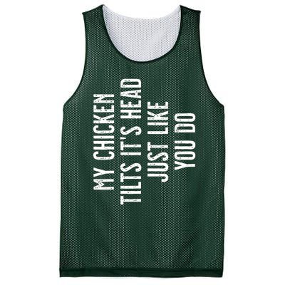 My Chicken Tilts ItS Head Mesh Reversible Basketball Jersey Tank