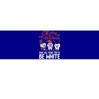 Merry Christmas Teeth Be White Funny Dentist Xmas Dental Funny Gift Bumper Sticker