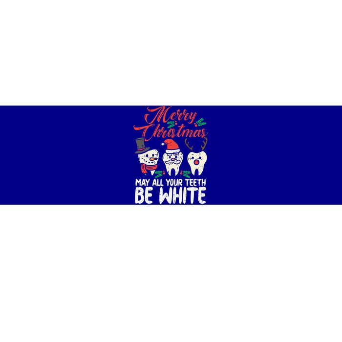 Merry Christmas Teeth Be White Funny Dentist Xmas Dental Funny Gift Bumper Sticker