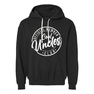 Member Cool Uncles Club Vintage Fathers Day Garment-Dyed Fleece Hoodie
