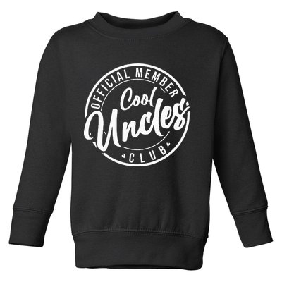 Member Cool Uncles Club Vintage Fathers Day Toddler Sweatshirt