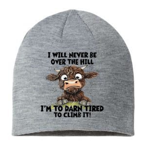 Messy Cow Will Never Be Over Hill I’M Too Darn Tired Climb Sustainable Beanie