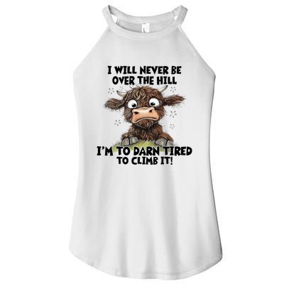 Messy Cow Will Never Be Over Hill I’M Too Darn Tired Climb Women’s Perfect Tri Rocker Tank